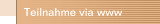 Teilnahme via www