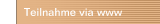 Teilnahme via www